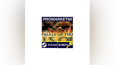 Trials of Fire Steam КЛЮЧ   GLOBAL (NO TR)