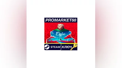 Effie Steam КЛЮЧ   GLOBAL