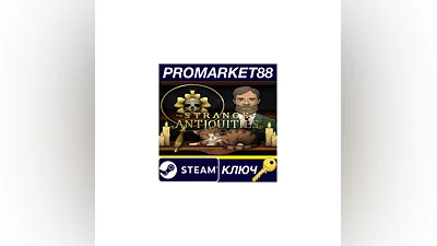 Strange Antiquities Steam КЛЮЧ GLOBAL