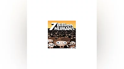 7 Billion Humans   EPIC GAMES   (PC)