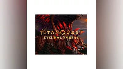 DLC Titan Quest: Eternal Embers / Steam Ключ / РФ+СНГ