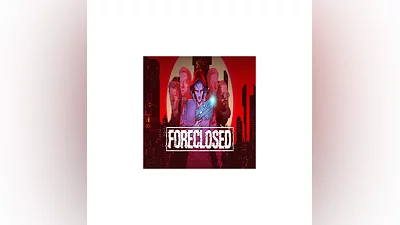 FORECLOSED   EPIC GAMES   (PC)