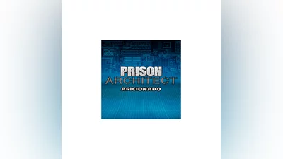 Prison Architect - Aficionado   EGS DLC   (PC)