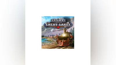 Railway Empire - The Great Lakes   EGS DLC   (PC)