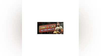 Corner Kitchen Fast Food Simulator   STEAM GIFT РОССИЯ