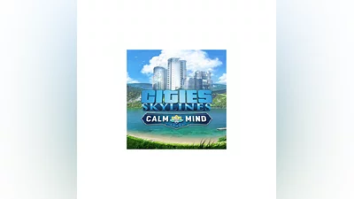Cities: Skylines – Calm the Mind Radio   EGS DLC