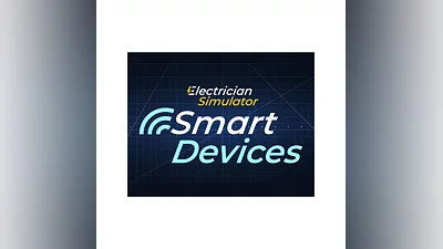 DLC Electrician Simulator - Smart Devices/STEAM