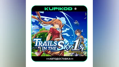 Trails in the Sky 1st Chapter STEAM GIFT АВТО