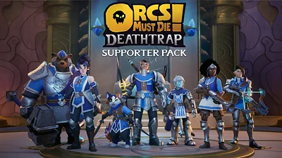 Orcs Must Die! Deathtrap - Supporter Pack