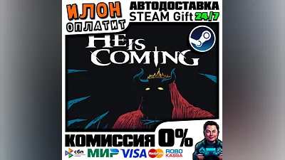 He is Coming · Steam РОССИЯ и ВСЕ СТРАНЫ