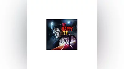 ️ We Happy Few + DLC [Steam/Global]