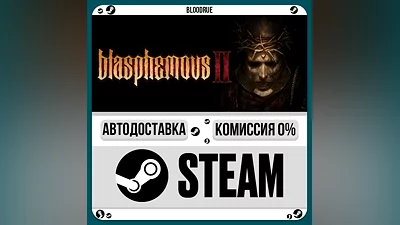 Blasphemous 2 ️+ВЫБОР STEAM•RU 0% АВТО