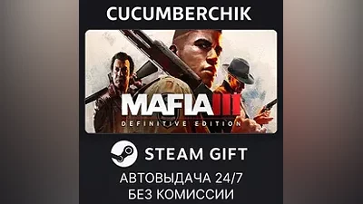 Mafia III: Definitive Edition STEAM GIFT AUTO RU+МИР