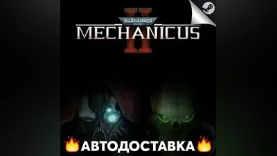 Warhammer 40,000: Mechanicus - STEAM RU АВТО