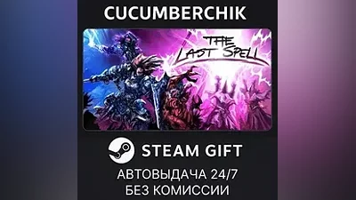The Last Spell STEAM GIFT AUTO RU+МИР