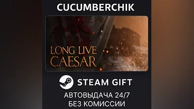 Long Live Caesar STEAM GIFT AUTO RU+МИР