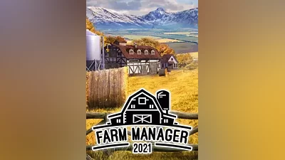 Farm Manager 2021 КЛЮЧ STEAM РФ+СНГ