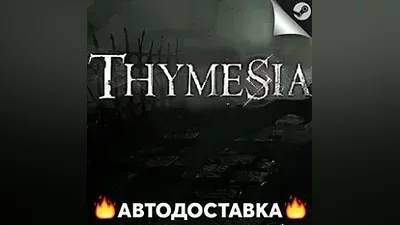 Thymesia - STEAM RU / Выбор региона АВТО