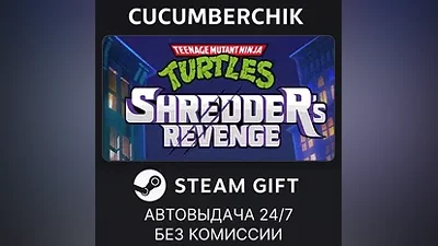 TMNT: Shredder's Revenge STEAM GIFT AUTO RU+МИР