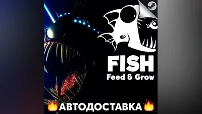 Feed and Grow: Fish - STEAM RU / Выбор региона АВТО