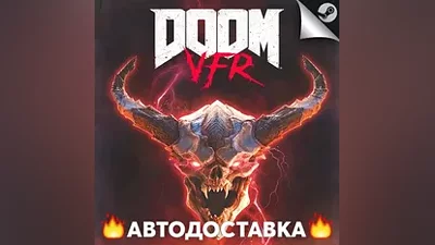DOOM VFR - STEAM RU / Выбор региона АВТО