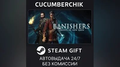Banishers: Ghosts of New Eden STEAM GIFT AUTO RU+МИР
