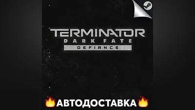 Terminator: Dark Fate - Defiance - STEAM RU АВТО