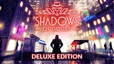 Shadows of Doubt Deluxe Edition / РФ+СНГ / КЛЮЧ