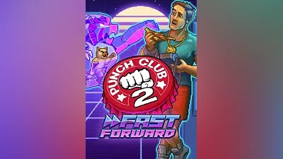 Punch Club 2: Fast Forward КЛЮЧ STEAM RU+СНГ+TR