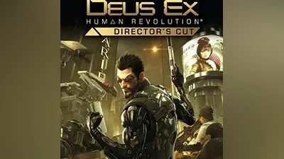 DEUS EX: HUMAN REVOLUTION DIRECTORS CUT STEAM Global