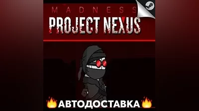 MADNESS: Project Nexus - STEAM RU / Выбор региона АВТО