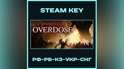 Painkiller Overdose - Steam Ключ - РФ-РБ-КЗ-УКР-СНГ