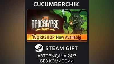 Apocalypse Party STEAM GIFT AUTO RU+МИР