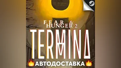 Fear & Hunger 2: Termina -STEAM RU / Выбор региона АВТО