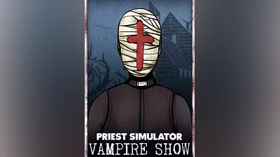 Priest Simulator: Vampire Show КЛЮЧ STEAM РФ+СНГ
