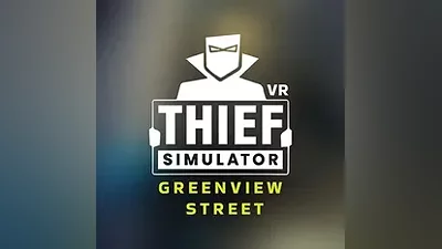 Thief Simulator VR: Greenview Street Oculus Quest
