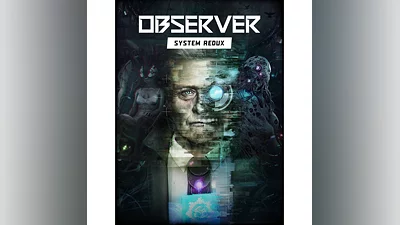 Observer: System Redux   Steam ключ  GLOBAL