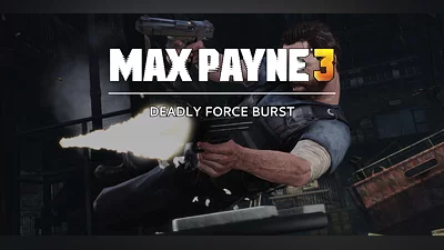 Max Payne 3 Deadly Force Burst (DLC) [Global] [Standard]