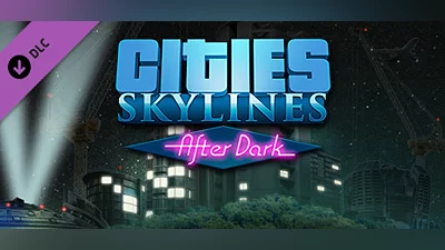 Сборник Cities: Skylines - After Dark