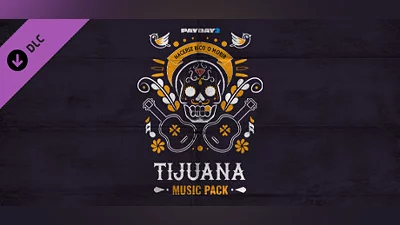 Сборник PAYDAY 2: Tijuana Music Pack