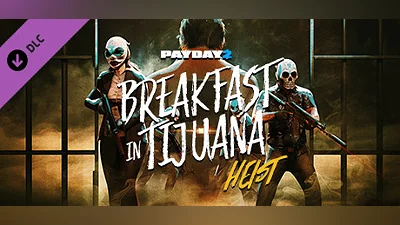 Сборник PAYDAY 2: Breakfast in Tijuana Heist