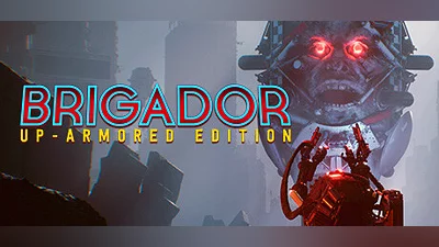 Сборник Brigador: Up-Armored Edition