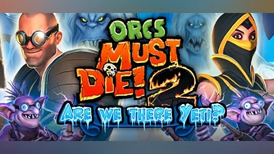 Сборник Orcs Must Die! 2 - Are We There Yeti?