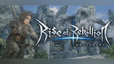 Сборник Rise of Rebellion～地罰上らば竜の降る～