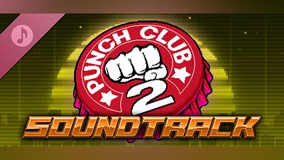 Сборник Punch Club 2: Fast Forward - Soundtrack