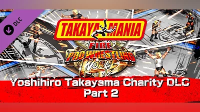 Сборник Fire Pro Wrestling World - Yoshihiro Takayama Charity DLC Part 2
