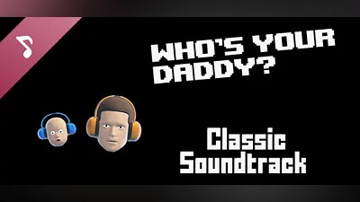 Сборник Who's Your Daddy Classic Soundtrack (2015)