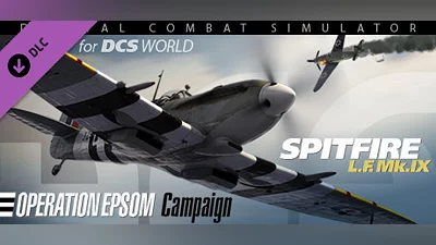 Сборник DCS: Spitfire LF Mk. IX Operation Epsom Campaign by B&W Campaigns