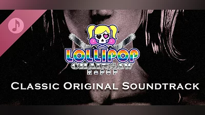 Сборник LOLLIPOP CHAINSAW RePOP CLASSIC ORIGINAL SOUNDTRACK