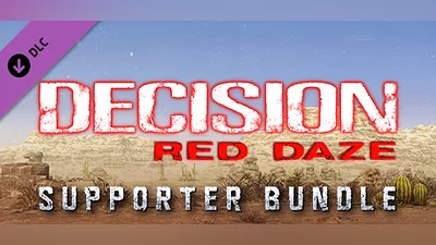 Сборник Decision: Red Daze Supporter Bundle